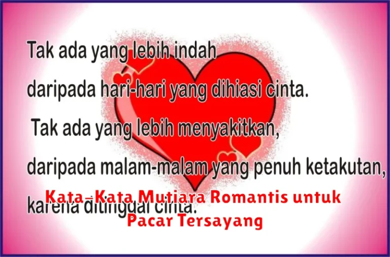 Kata-Kata Mutiara Romantis untuk Pacar Tersayang