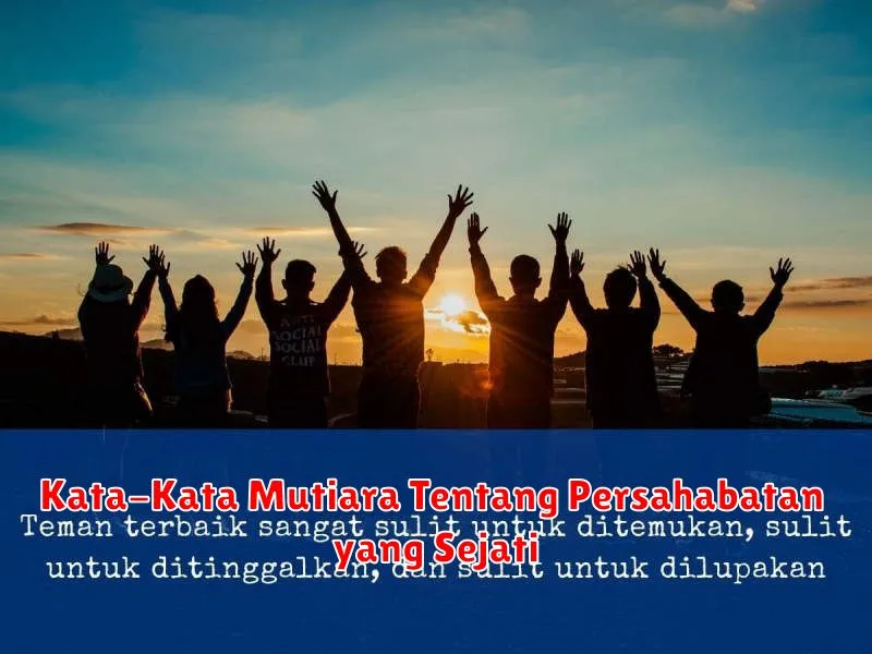 Kata-Kata Mutiara Tentang Persahabatan yang Sejati