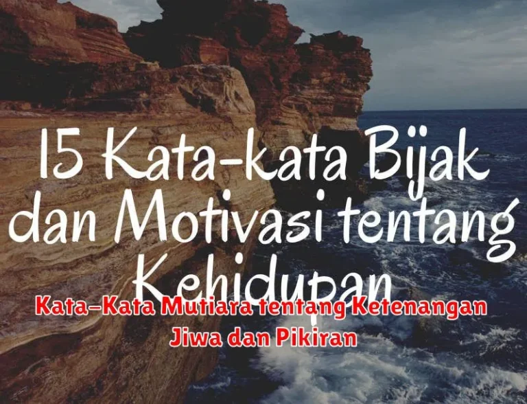 Kata-Kata Mutiara tentang Ketenangan Jiwa dan Pikiran