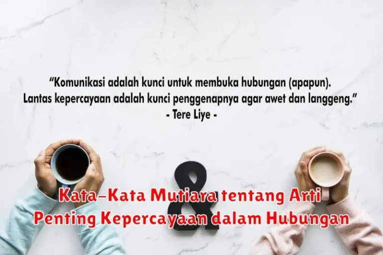 Kata-Kata Mutiara tentang Arti Penting Kepercayaan dalam Hubungan