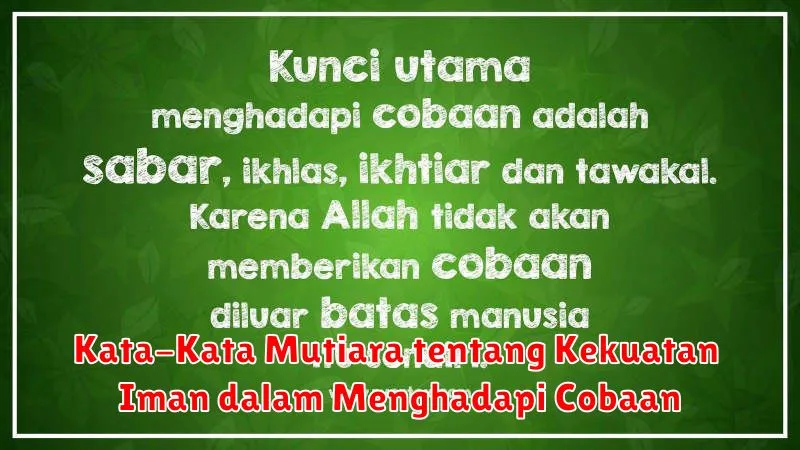 Kata-Kata Mutiara tentang Kekuatan Iman dalam Menghadapi Cobaan