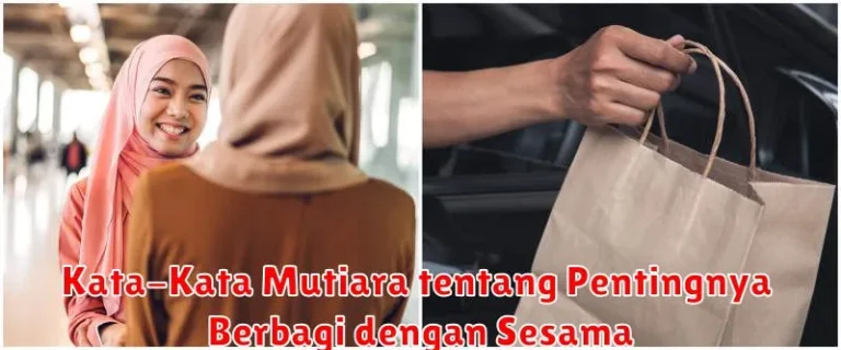 Kata-Kata Mutiara tentang Pentingnya Berbagi dengan Sesama