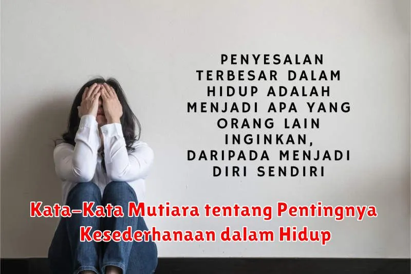 Kata-Kata Mutiara tentang Pentingnya Kesederhanaan dalam Hidup