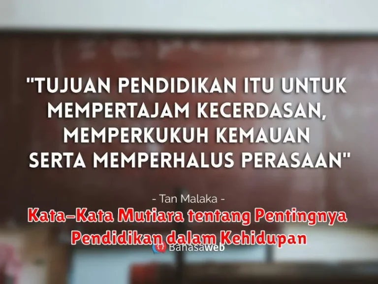 Kata-Kata Mutiara tentang Pentingnya Pendidikan dalam Kehidupan