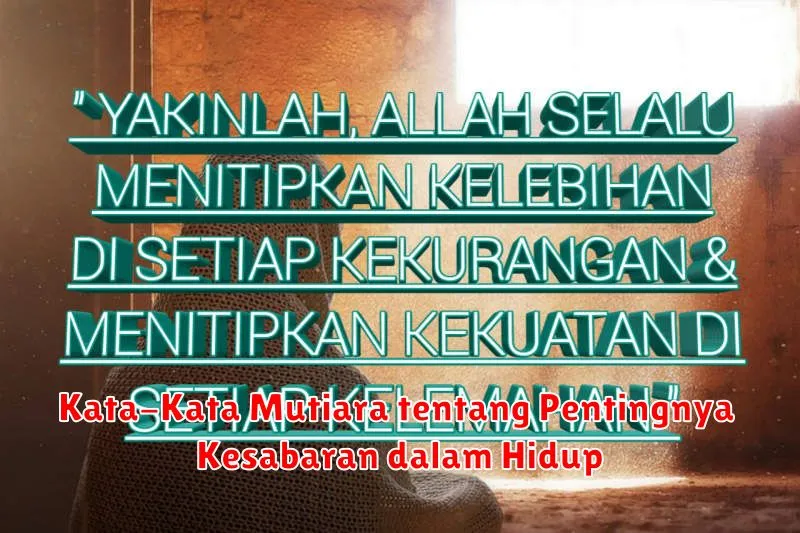 Kata-Kata Mutiara tentang Pentingnya Kesabaran dalam Hidup