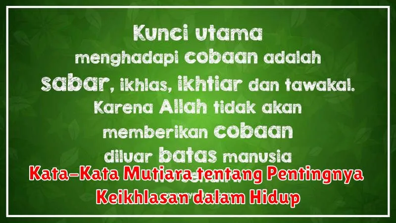 Kata-Kata Mutiara tentang Pentingnya Keikhlasan dalam Hidup