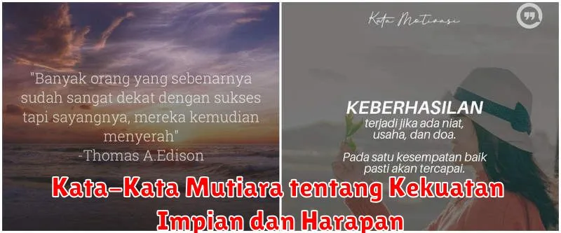 Kata-Kata Mutiara tentang Kekuatan Impian dan Harapan