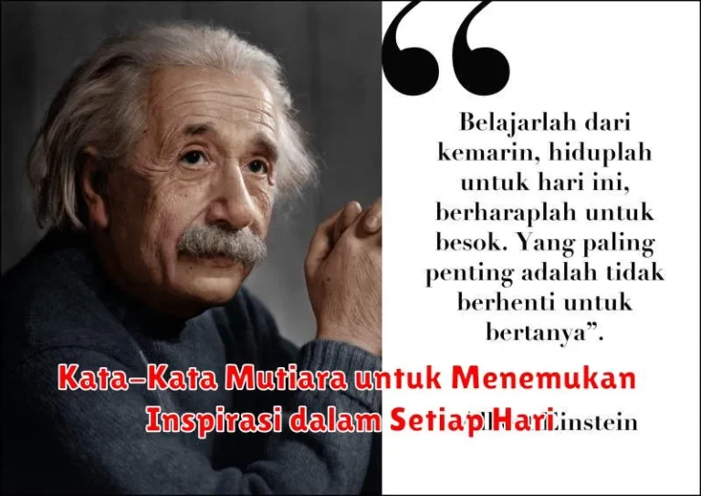 Kata-Kata Mutiara untuk Menemukan Inspirasi dalam Setiap Hari