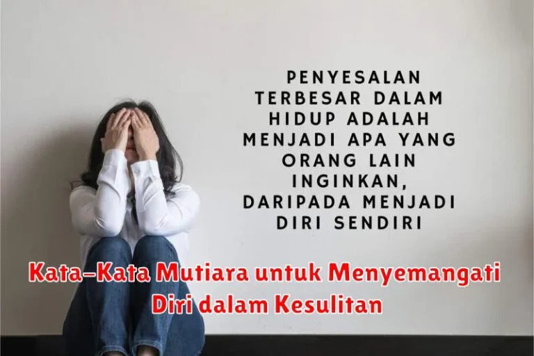 Kata-Kata Mutiara untuk Menyemangati Diri dalam Kesulitan