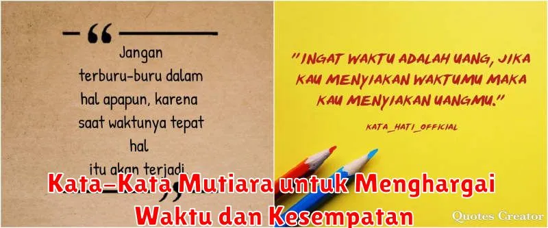 Kata-Kata Mutiara untuk Menghargai Waktu dan Kesempatan