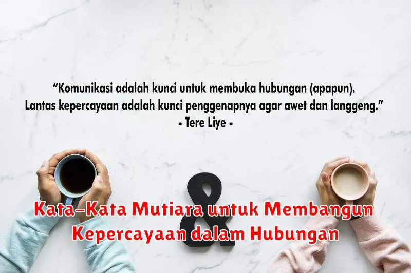 Kata-Kata Mutiara untuk Membangun Kepercayaan dalam Hubungan