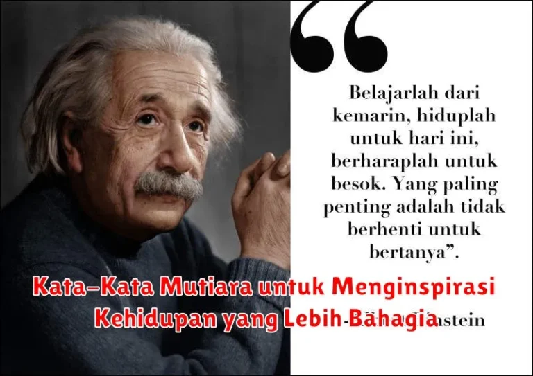 Kata-Kata Mutiara untuk Menginspirasi Kehidupan yang Lebih Bahagia