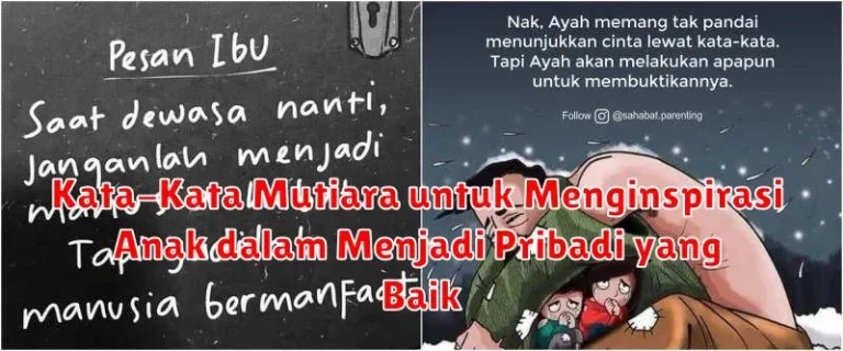 Kata-Kata Mutiara untuk Menginspirasi Anak dalam Menjadi Pribadi yang Baik