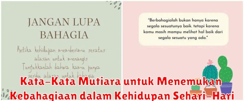 Kata-Kata Mutiara untuk Menemukan Kebahagiaan dalam Kehidupan Sehari-Hari